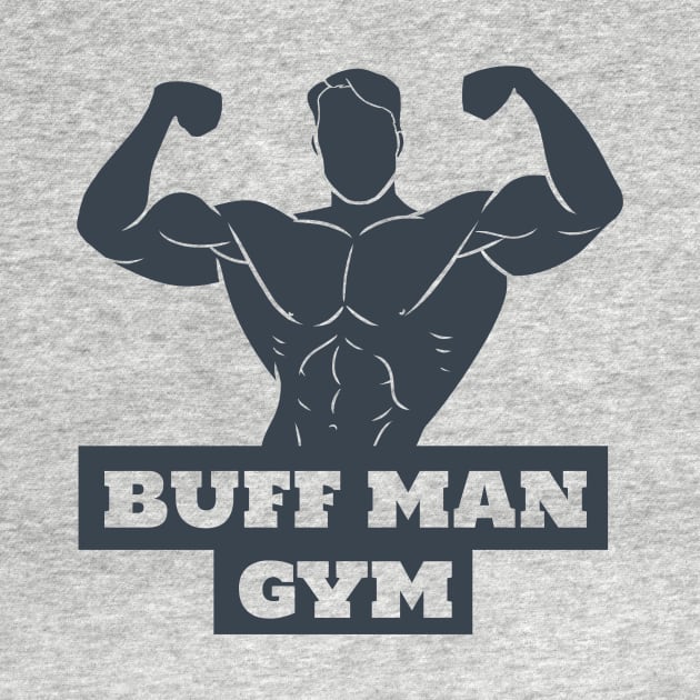Buff Man Gym by MobiusTees